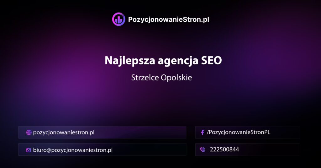 najlepsza agencja seo Strzelce Opolskie