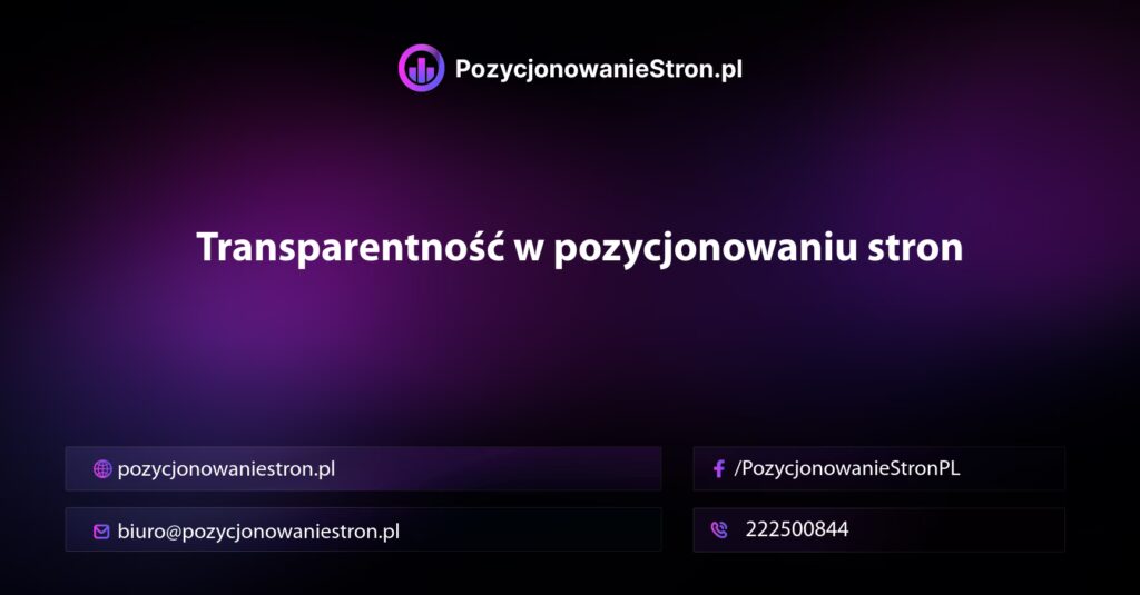 Transparentność w pozycjonowaniu stron