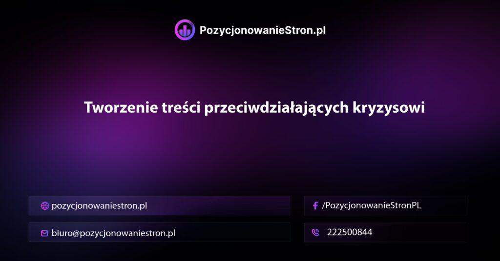 Tworzenie treści przeciwdziałających kryzysowi