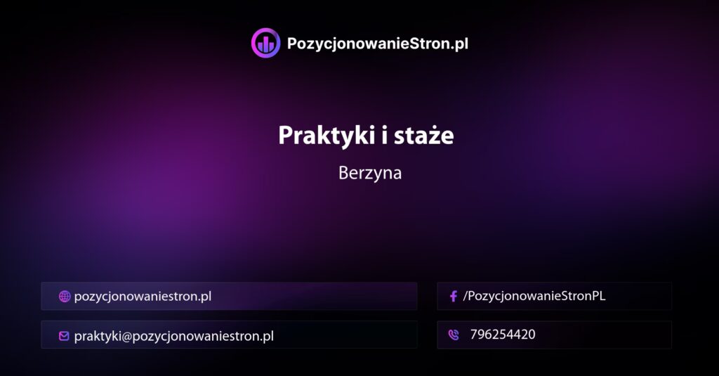 Praktyki i staże w Berzynie