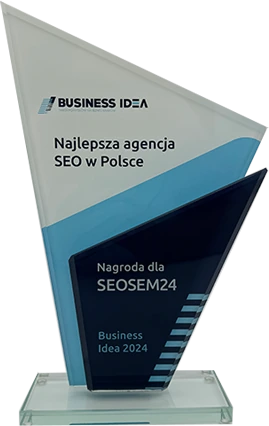 Statuetka Business Idea 2024 za tytuł Najlepsza agencja SEO w Polsce